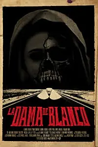 Постер к фильму «La Dama de Blanco (2015)»