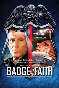Главный постер фильма «Badge of Faith (2015)»