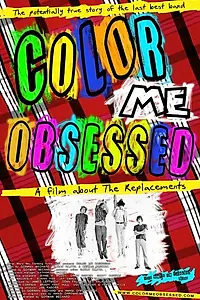 Постер к фильму «Color Me Obsessed: A Film About The Replacements (2011)»