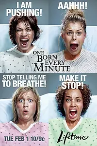 Постер к сериалу «One Born Every Minute (2011 - 2012)»