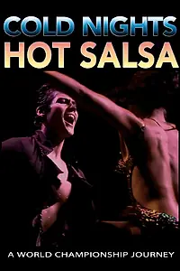 Постер к фильму «Cold Nights Hot Salsa (2015)»