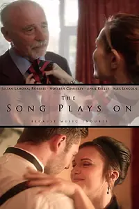 Главный постер фильма «The Song Plays On (2015)»