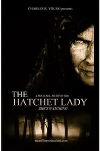 Постер к фильму «The Hatchet Lady»