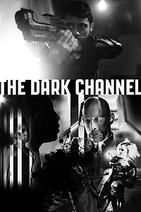 Постер к фильму «The Dark Channel»