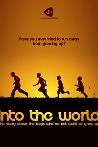 Постер к фильму «Into the World»