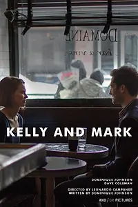 Постер к фильму «Kelly and Mark (2015)»