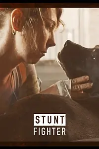 Постер к фильму «Stunt Fighter (2015)»