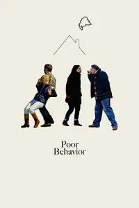 Постер к фильму «Poor Behavior (2016)»