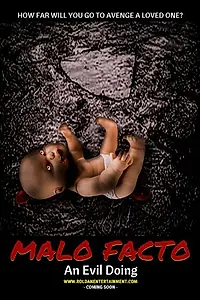 Постер к фильму «Malo Facto»