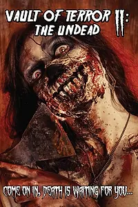 Постер к фильму «Vault of Terror II: The Undead (2015)»