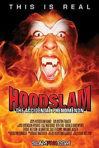 Главный постер фильма «Hoodslam: The Accidental Phenomenon (2014)»