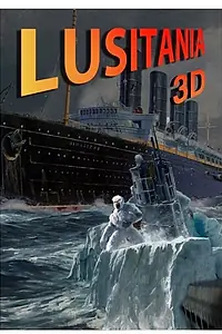 Постер к фильму «Lusitania3D»