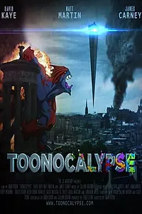 Постер к мультфильму «Toonocalypse (2015)»
