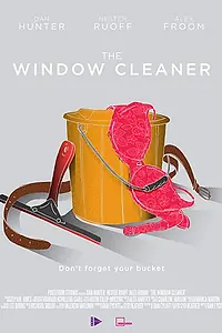 Постер к фильму «The Window Cleaner (2015)»