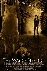 Постер к фильму «The Way of Seeming»