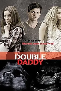 Постер к фильму «Double Daddy (2015)»