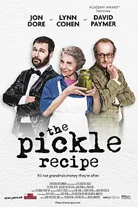 Главный постер фильма «The Pickle Recipe (2016)»