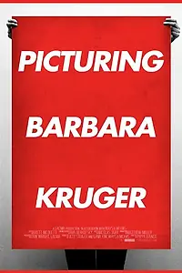 Постер к фильму «Picturing Barbara Kruger (2015)»