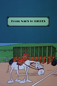Главный постер мультфильма «From Nags to Riches (1975)»