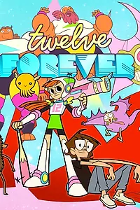 Постер к мультфильму «Twelve Forever (2015)»