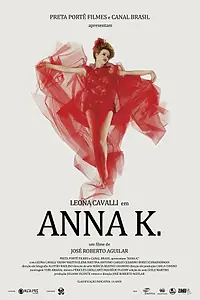 Постер к фильму «Anna K. (2015)»