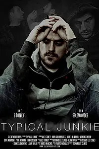 Постер к фильму «Typical Junkie (2015)»