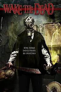 Постер к фильму «Wake the Dead (2017)»