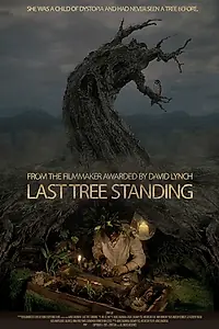 Постер к фильму «Последнее оставшееся дерево (2017)»