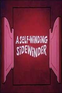 Постер к мультфильму «A Self-Winding Sidewinder (1973)»