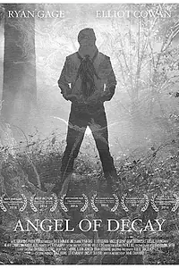 Главный постер фильма «Angel of Decay (2016)»