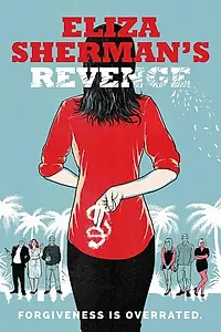 Главный постер фильма «Eliza Sherman's Revenge (2017)»