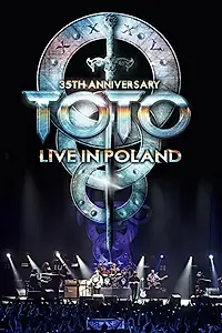 Главный постер фильма «Toto: 35th Anniversary Tour Live in Poland (2014)»