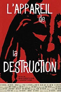 Постер к фильму «L'appareil de la Destruction (2014)»