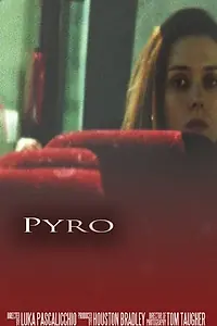Постер к фильму «Pyro (2015)»
