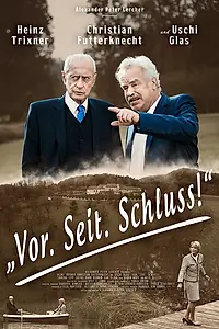 Постер к фильму «Vor. Seit. Schluss! (2015)»