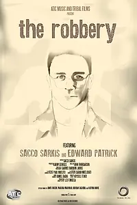 Постер к фильму «The Robbery (2014)»