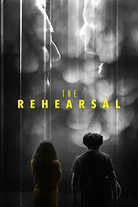 Постер к фильму «The Rehearsal (2019)»