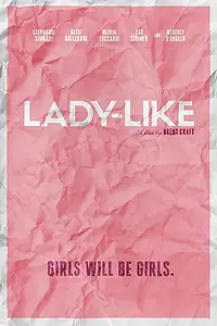 Постер к фильму «Lady-Like (2017)»