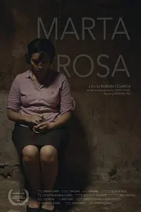 Постер к фильму «Marta Rosa (2015)»