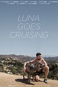 Главный постер фильма «Luna Goes Cruising (2015)»