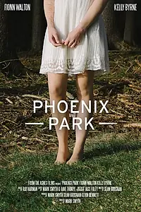 Постер к фильму «Phoenix Park (2017)»