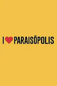 Постер к сериалу «Я люблю Параисополис (2015)»
