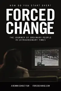 Постер к фильму «Forced Change (2019)»