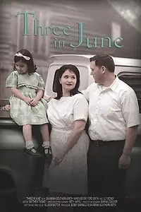 Постер к фильму «Three in June (2015)»