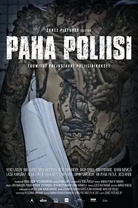 Постер к фильму «Paha poliisi (2017)»