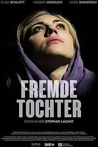 Постер к фильму «Fremde Tochter (2017)»