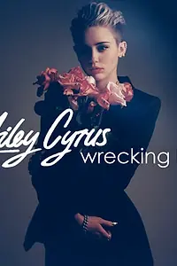 Постер к фильму «Miley Cyrus: Wrecking Ball (2013)»