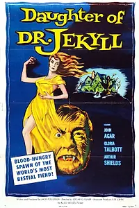 Главный постер фильма «Дочь доктора Джекилла (1957)»