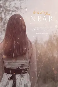 Главный постер фильма «Drawing Near (2015)»