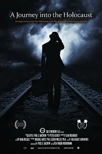 Постер к фильму «A Journey Into the Holocaust (2014)»